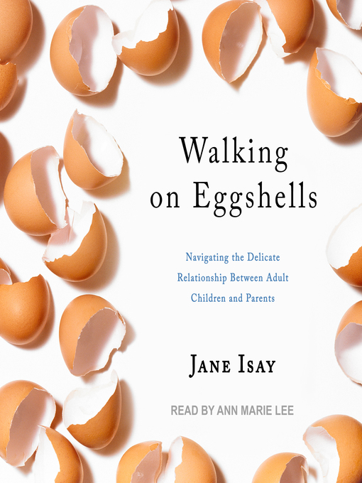 Title details for Walking on Eggshells by Jane Isay - Available